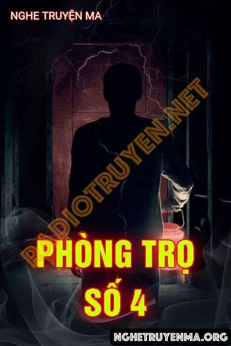 Nghe truyện Phòng Trọ Số 4