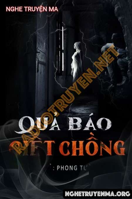 Nghe truyện Quả Báo G.iết Chồng