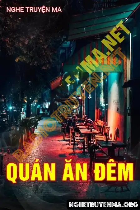 Nghe truyện Quán Ăn Đêm