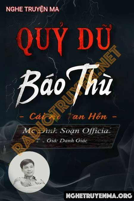 Nghe truyện Quỷ Dữ Báo Thù