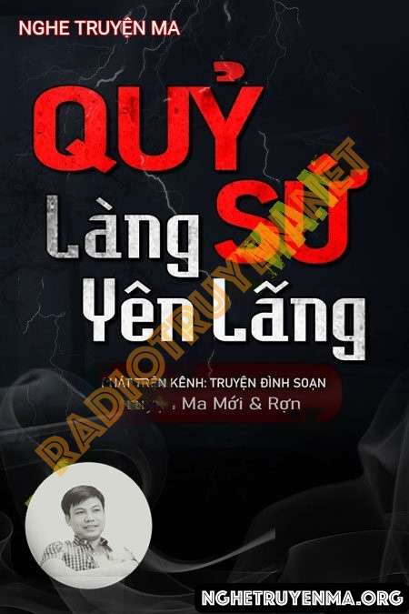 Nghe truyện Quỷ Sứ Làng Yên Lãng