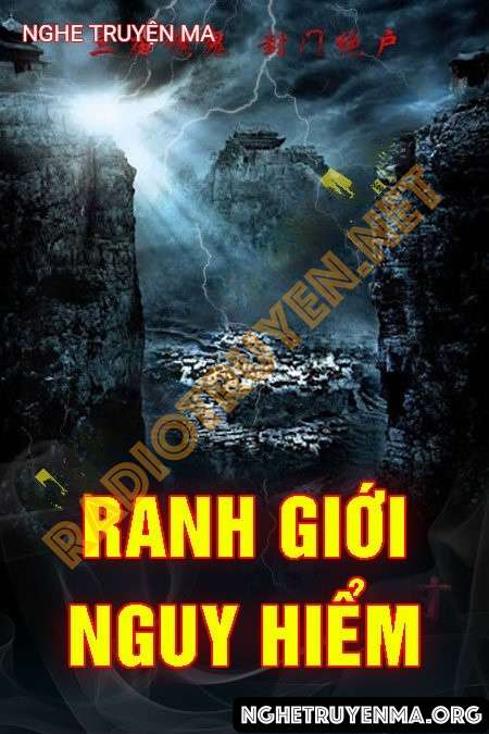 Nghe truyện Ranh Giới Nguy Hiểm