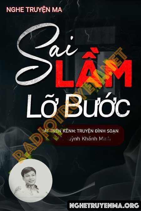 Nghe truyện Sai Lầm Lỡ Bước