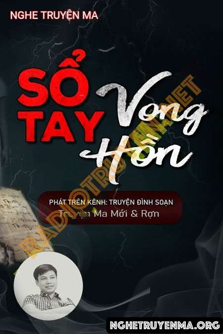 Nghe truyện Sổ Tay Vong Hồn