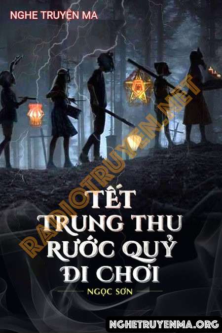 Nghe truyện Tết Trung Thu Rước Quỷ Đi Chơi