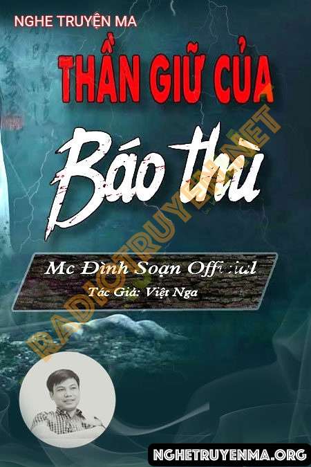 Nghe truyện Thần Giữ Của Báo Thù