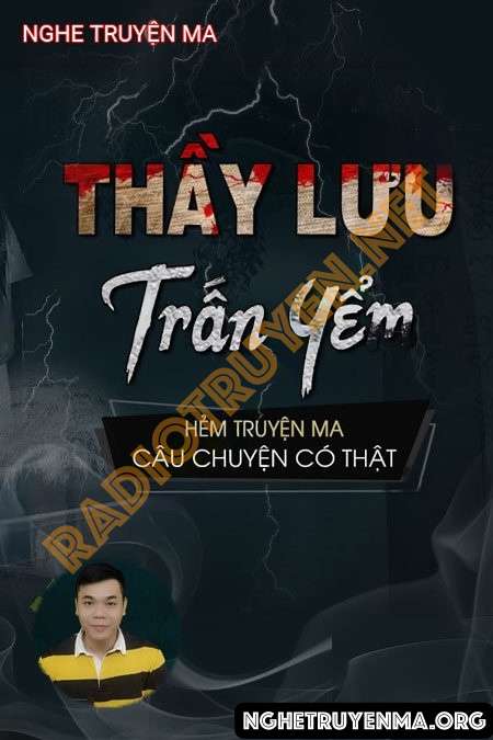 Nghe truyện Thầy Lưu Trấn Yểm