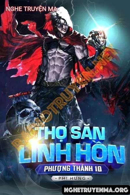 Nghe truyện Thợ Săn Linh Hồn