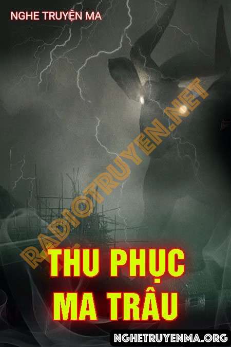 Nghe truyện Thu Phục Ma Trâu