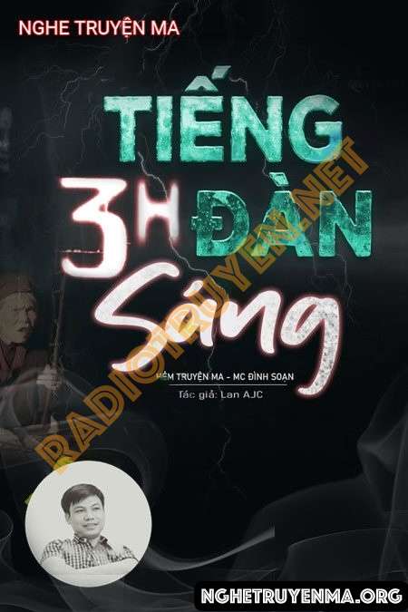 Nghe truyện Tiếng Đàn 3 Giờ Sáng