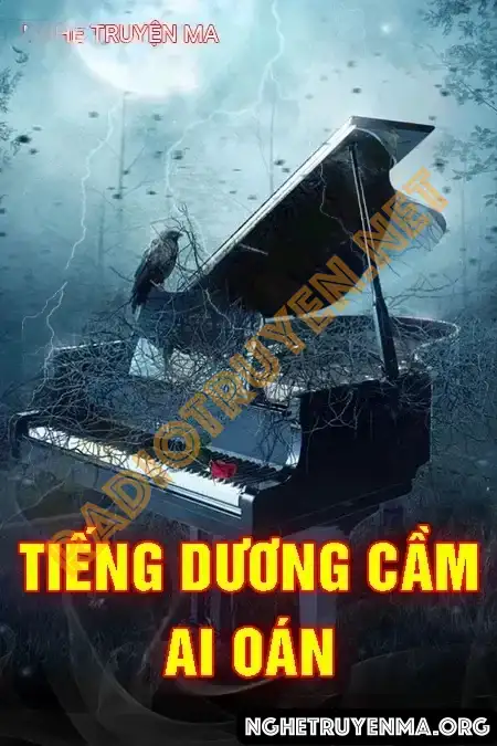 Nghe truyện Tiếng Dương Cầm Ai Oán