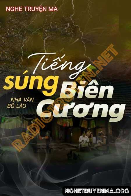 Nghe truyện Tiếng Súng Biên Cương