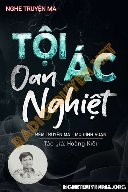 Nghe truyện Tội Ác Oan Nghiệt