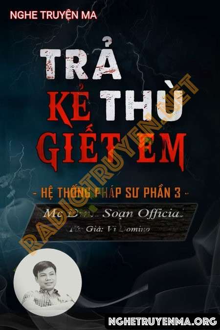 Nghe truyện Trả Thù Kẻ G.iết Em