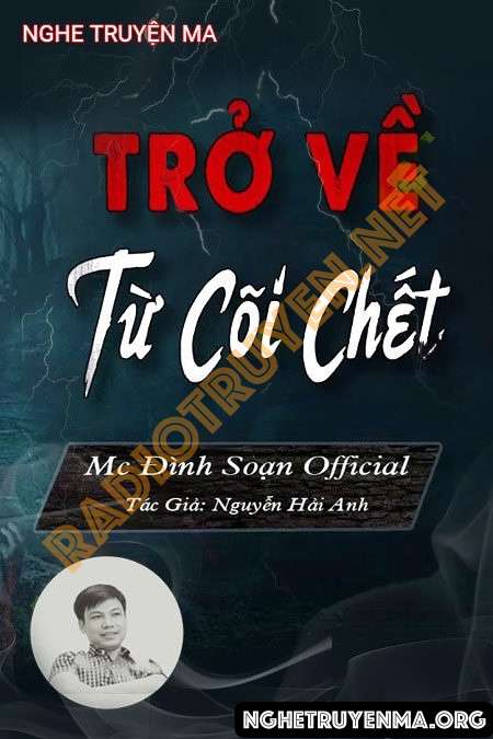 Nghe truyện Trở Về Từ Cõi Chết