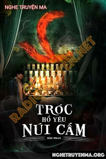 Nghe truyện Tróc Hồ Yêu Núi Cấm