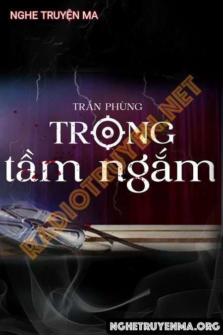 Nghe truyện Trong Tầm Ngắm