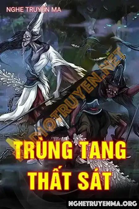 Nghe truyện Trùng Tang Thất Sát