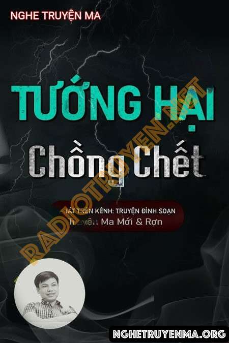 Nghe truyện Tướng Hại Chồng Chết