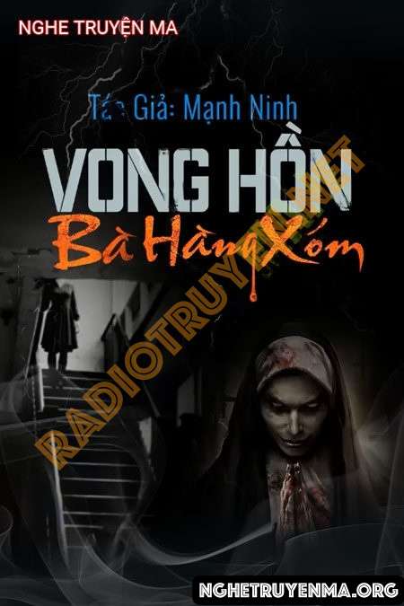 Nghe truyện Vong Hồn Bà Hàng Xóm