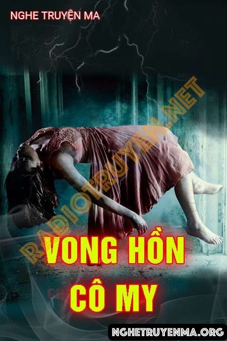 Nghe truyện Vong Hồn Cô My