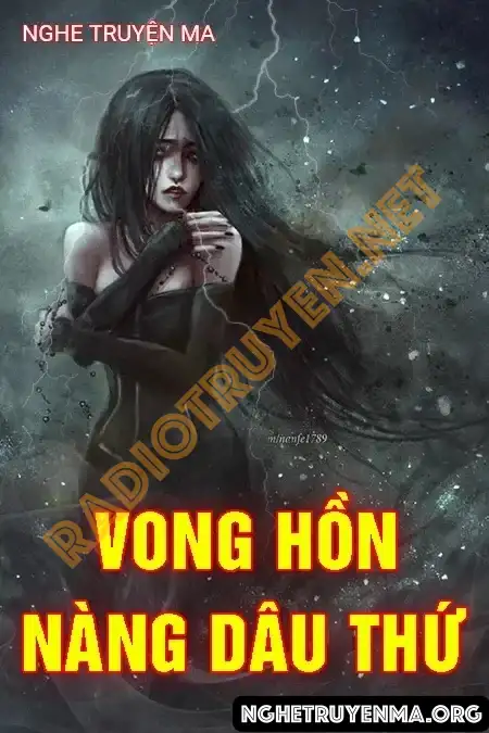 Nghe truyện Vong Nàng Dâu Thứ