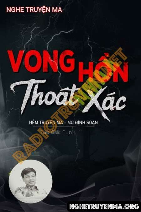 Nghe truyện Vong Hồn Thoát X.ác