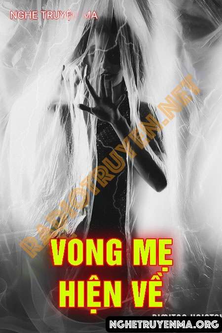 Nghe truyện Vong Mẹ Hiền Về