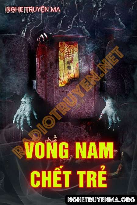 Nghe truyện Vong Nam Chết Trẻ