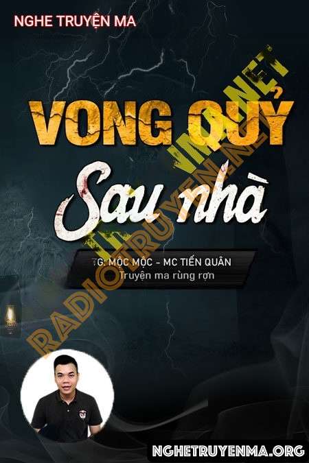 Nghe truyện Vong Quỷ Sau Nhà