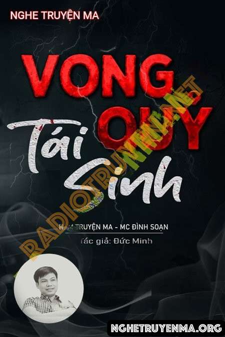 Nghe truyện Vong Quỷ Tái Sinh