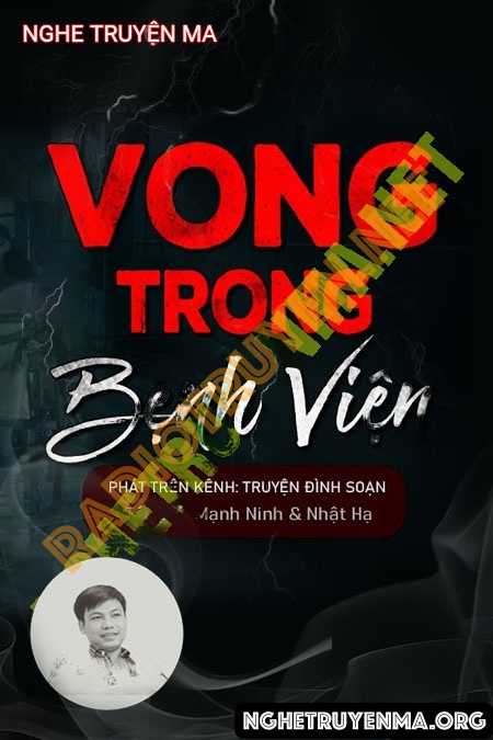 Nghe truyện Vong Trong Bệnh Viện