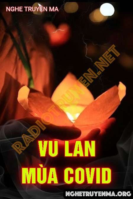 Nghe truyện Vu Lan Mùa Covid