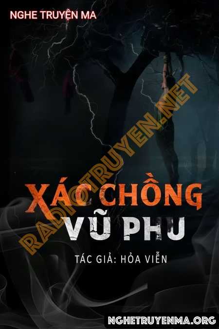 Nghe truyện X.ác Chồng Vũ Phu