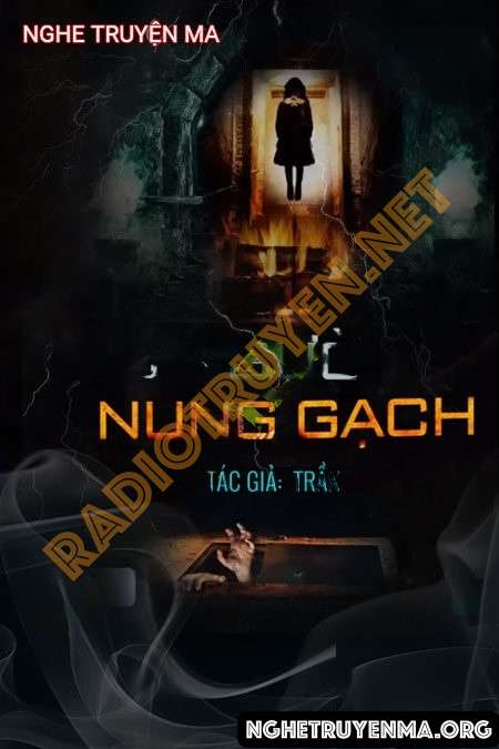 Nghe truyện X.ác Người Nung Gạch