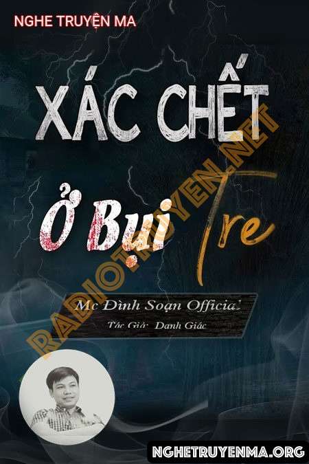 Nghe truyện Xác Chết Ở Bụi Tre