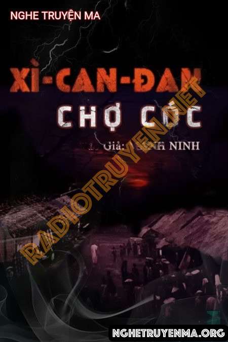 Nghe truyện Xì Can Đan Chợ Cóc