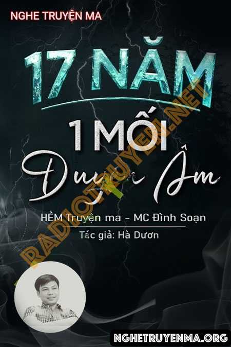 Nghe truyện 17 Năm Một Mối Duyên Âm