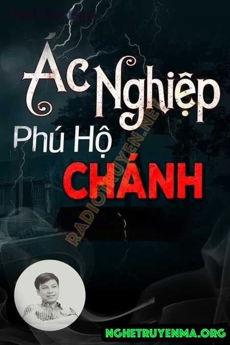 Nghe truyện Ác Nghiệp Phú Hộ Chánh