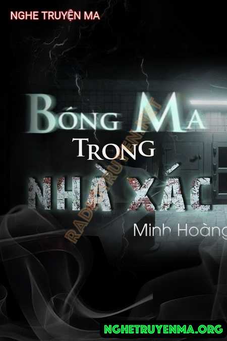 Nghe truyện Bóng Ma Trong Nhà X.ác