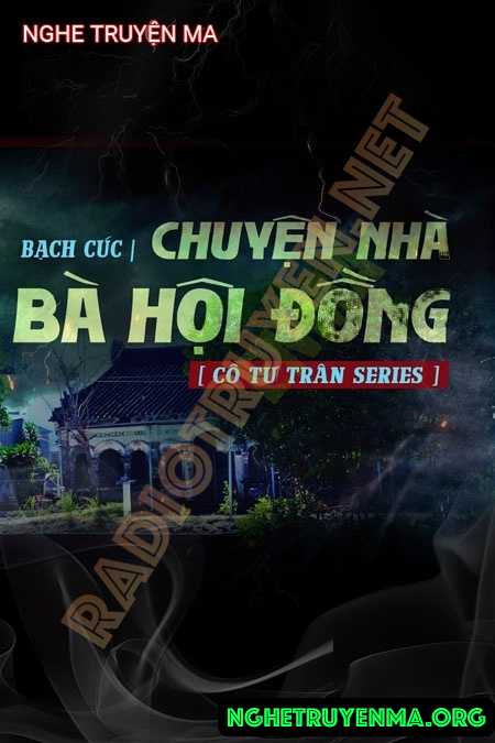 Nghe truyện Chuyện Nhà Bà Hội Đồng