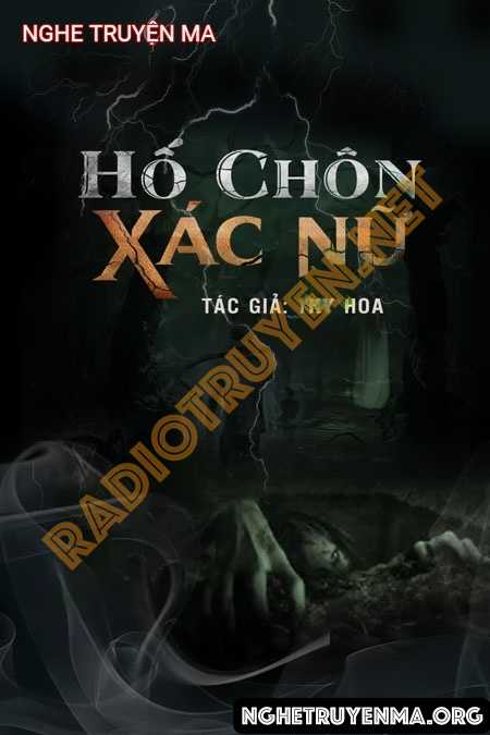 Nghe truyện Hố C.hôn X.ác Nữ