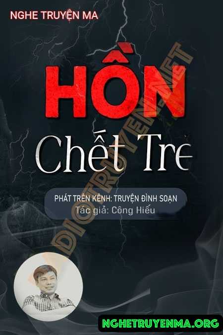 Nghe truyện Hồn C.hết Trẻ