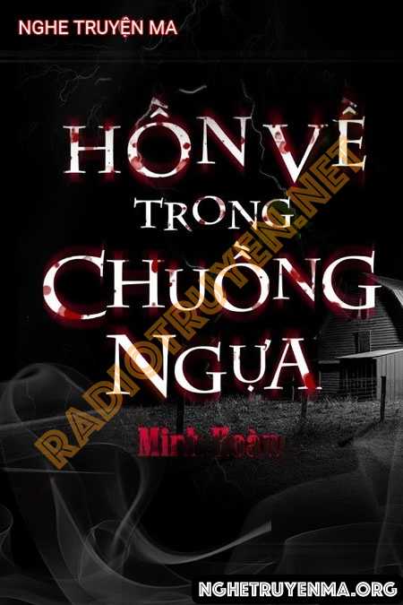 Nghe truyện Hồn Về Trong Chuồng Ngựa