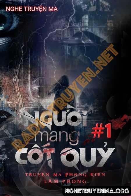 Nghe truyện Người Mang Cốt Quỷ