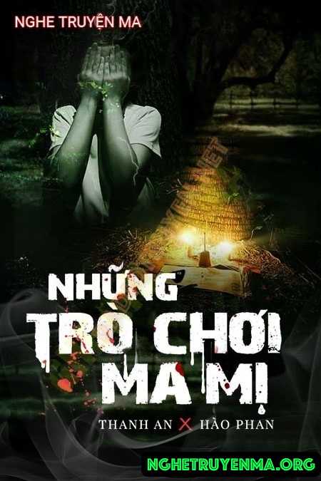 Nghe truyện Những Trò Chơi Ma Mị