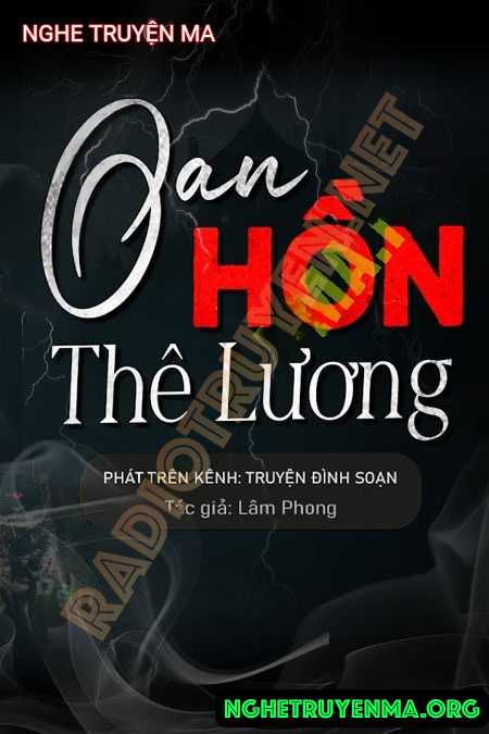 Nghe truyện Oan Hồn Thê Lương