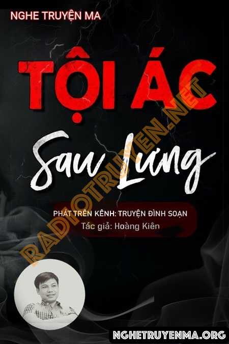 Nghe truyện Tội Ác Sau Lưng