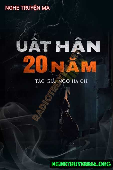 Nghe truyện Uất Hận 20 Năm