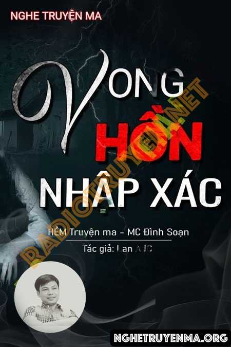 Nghe truyện Vong Hồn Nhập X.ác